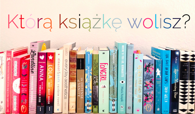 Którą książkę wolisz?