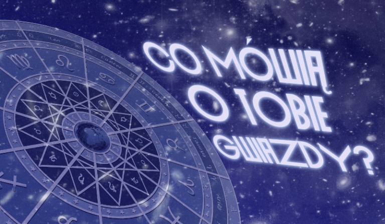 Co mówią o Tobie gwiazdy?