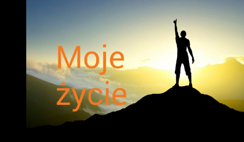 Moje życie