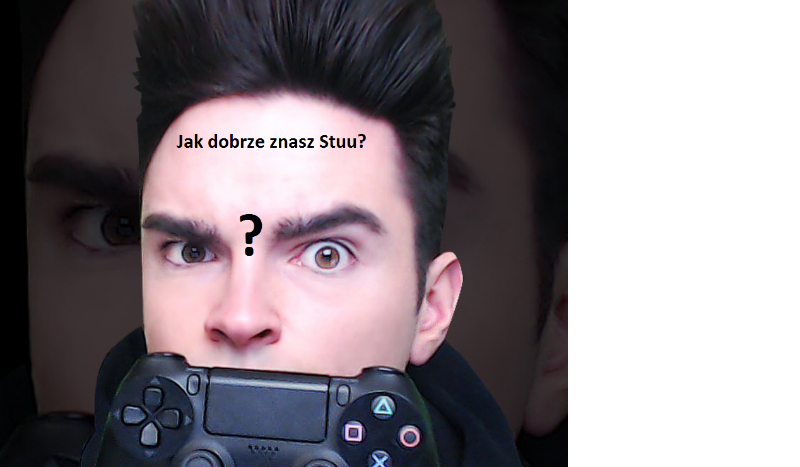 Jak dobrze znasz Stuu?