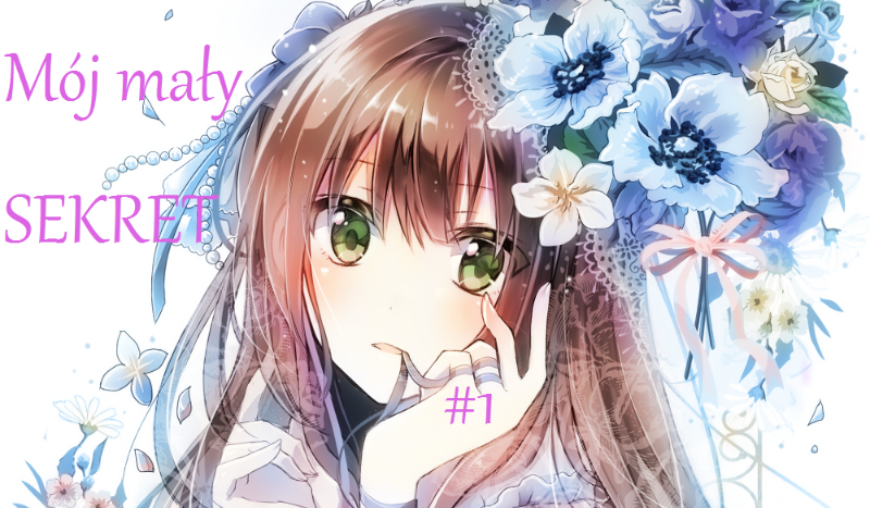 Mój mały sekret. #1