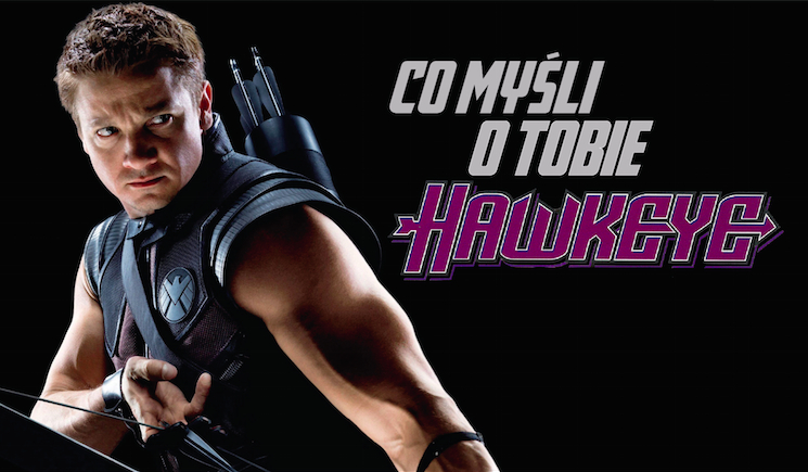 Co myśli o Tobie Hawkeye?