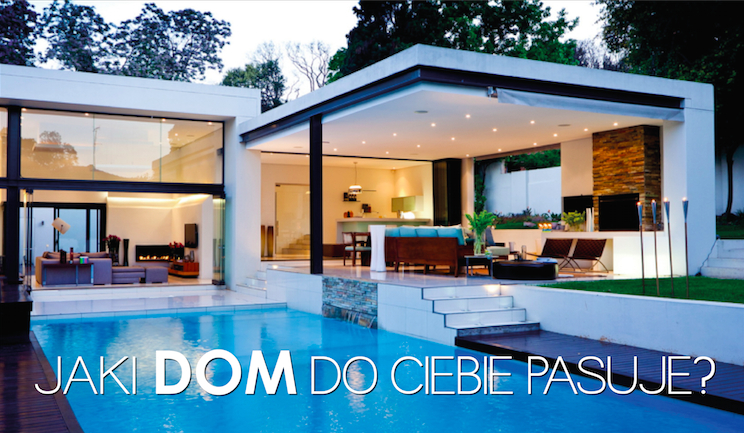 Jaki dom do Ciebie pasuje?
