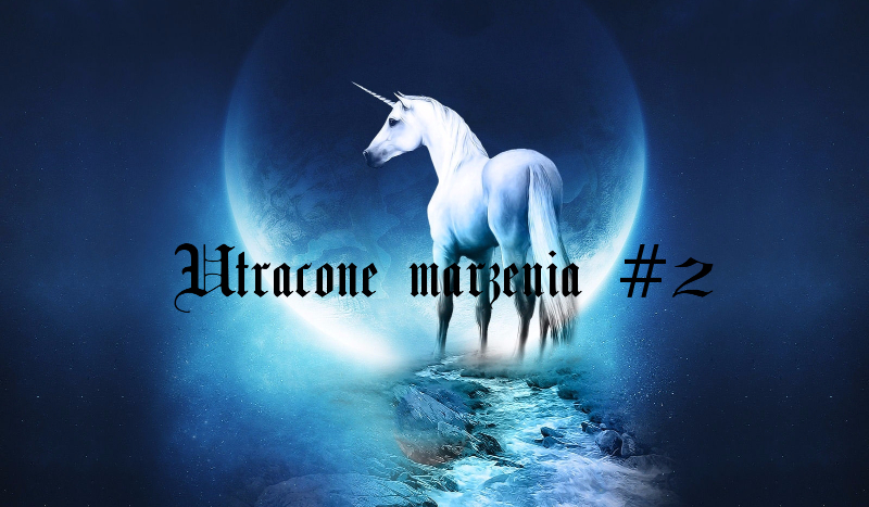 Utracone marzenia #2