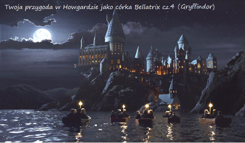 Twoja historia w Hogwarcie jako córka Bellatrix Lestrange cz.4 /Gryffindor/