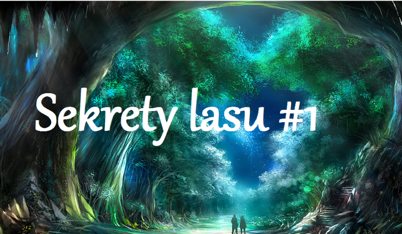 sekrety lasu #1