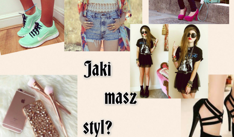 Jaki masz styl? :) :)