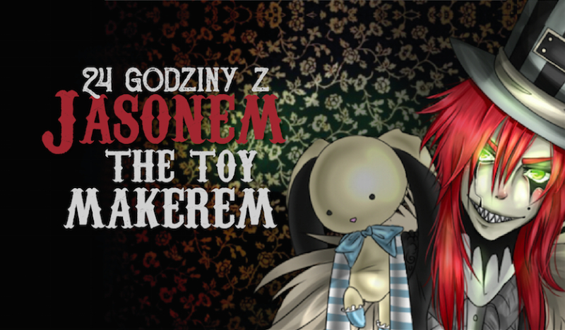 24h z Jason the Toy Makerem!
