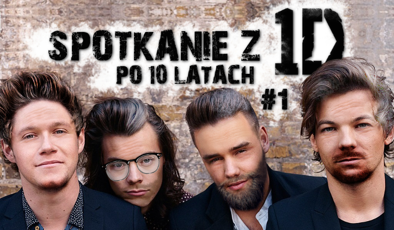Spotkanie z One Direction po 10 latach #1