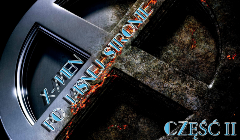 X-men – po jasnej stronie