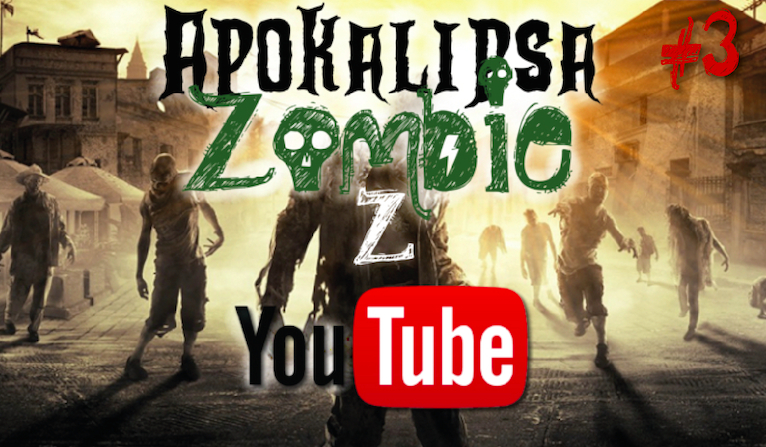 Apokalipsa Zombie z YouTube… #3