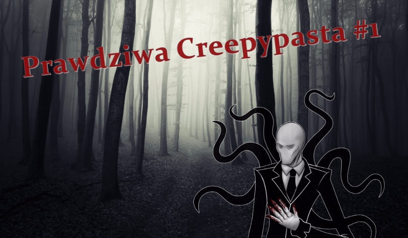 Prawdziwa Creepypasta #1