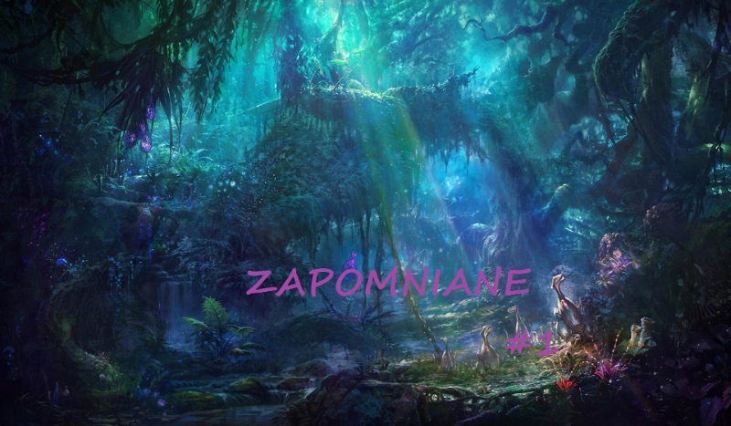Zapomniane #1