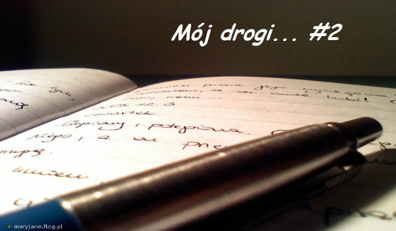 Mój drogi… #2