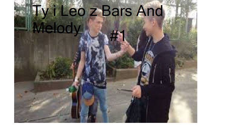Ty I Leo Z Bars And Melody #1