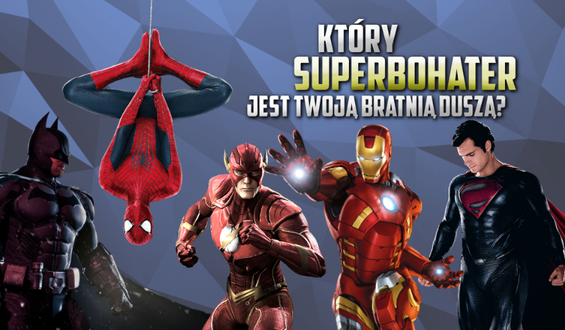 Który superbohater jest Twoją bratnią duszą?
