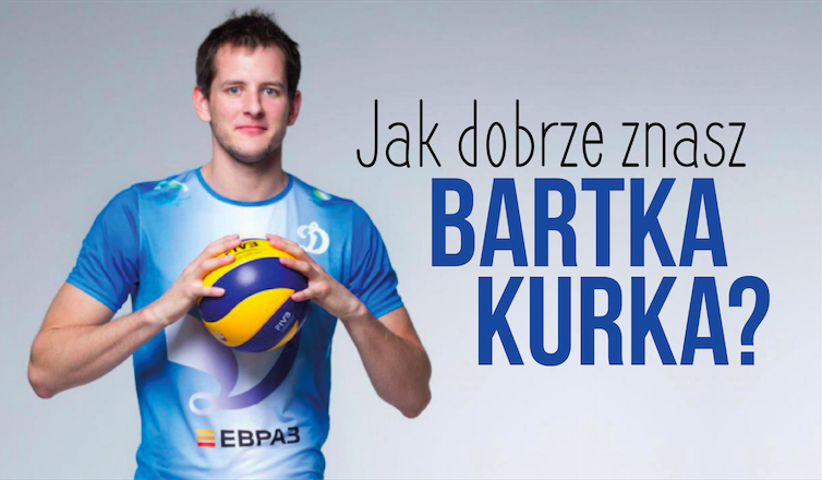 Ile wiesz o Bartku Kurku?
