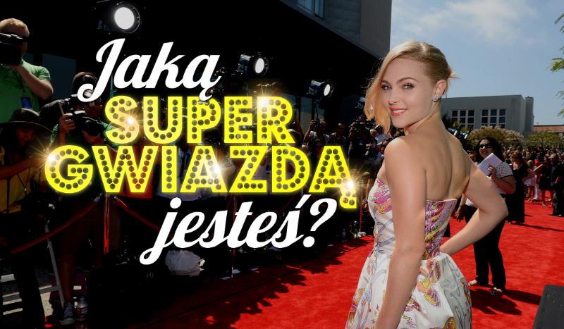 Jaką supergwiazdą jesteś?