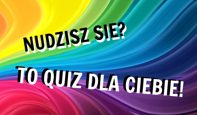 Test na nudę!