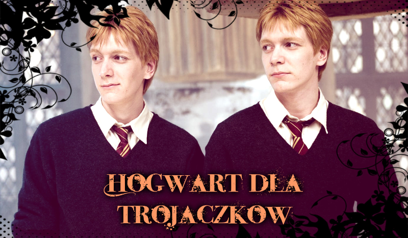 #6 „Hogwart dla Trojaczków”