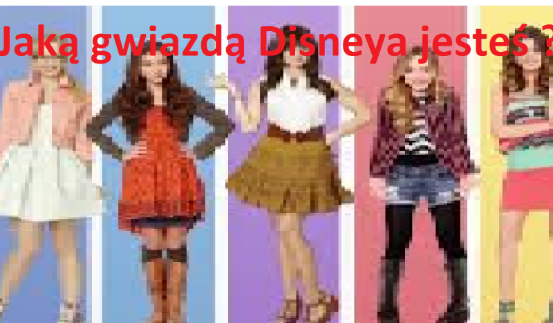 Jaką gwiazdą Disneya jesteś ?