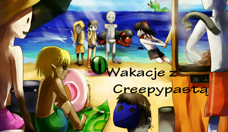 Wakacje z Creepypastą