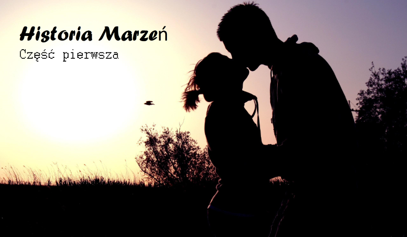 Historia Marzeń #1