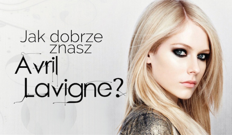 Jak dobrze znasz Avril Lavigne?
