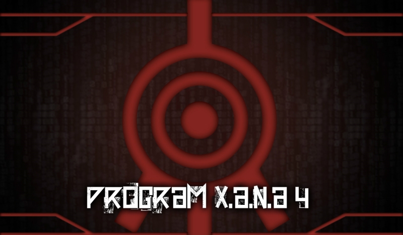 Program X.A.N.A #4
