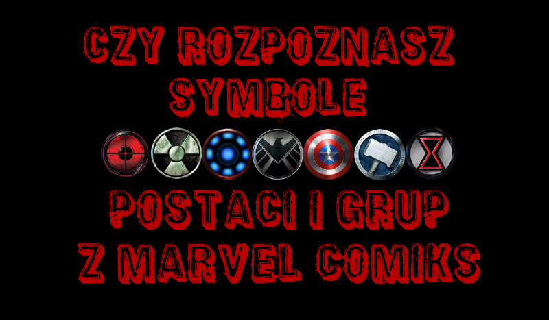 Czy rozpoznasz symbole postaci i grup z Marvel Comiks?