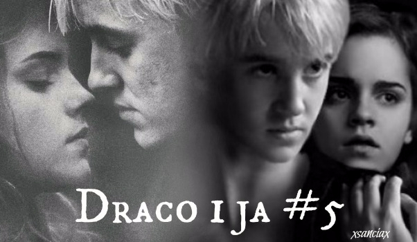 Draco i Ja #5