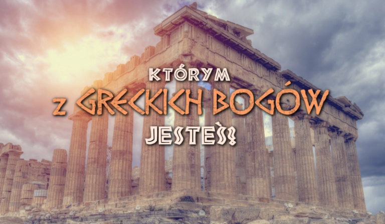 Którym z greckich bogów jesteś?