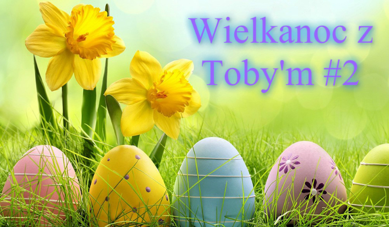 Wielkanoc z Toby’m #2