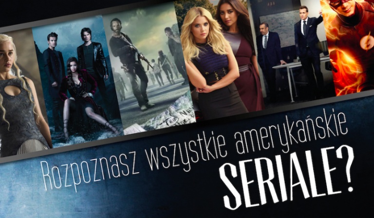 Czy uda Ci się rozpoznać wszystkie seriale amerykańskie?