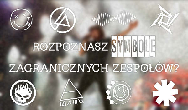 Czy rozpoznasz symbole zagranicznych zespołów?