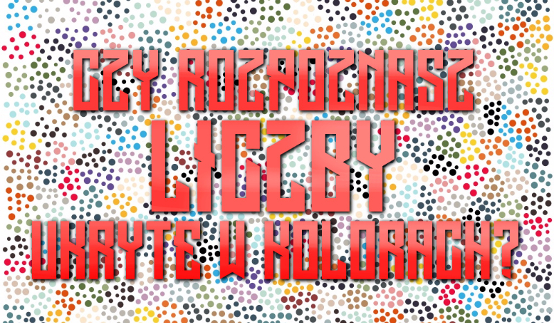 Rozpoznasz liczby ukryte w kolorach?