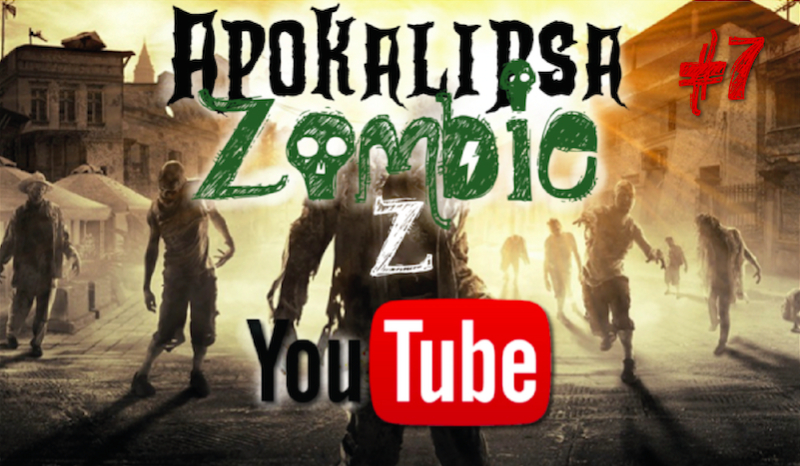 Apokalipsa Zombie z YouTube…#7