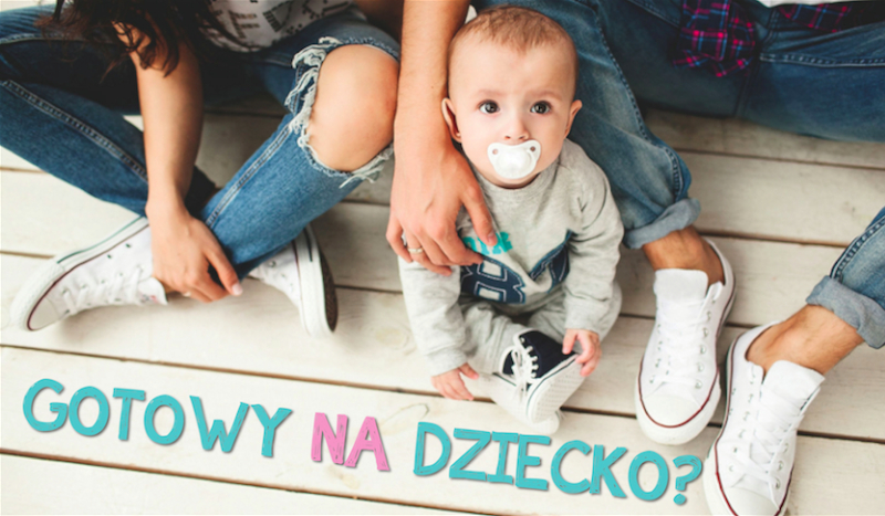 Czy mógłbyś mieć dziecko?