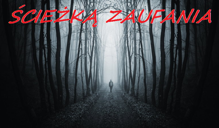 ŚCIEŻKA ZAUFANIA #1