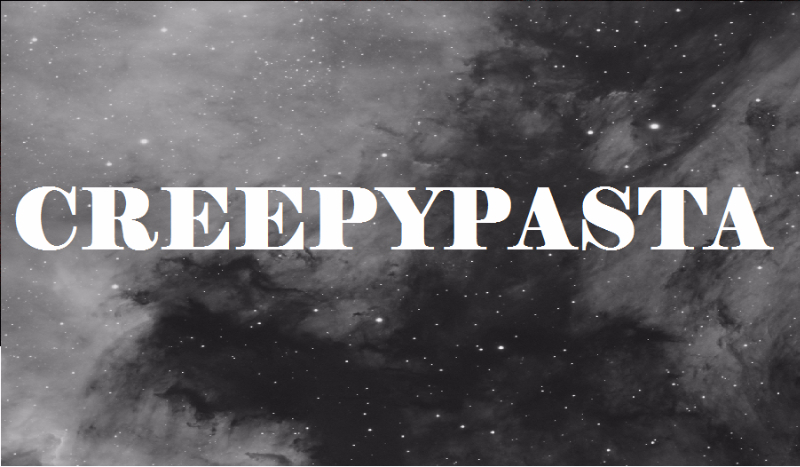 Creepypasta #6