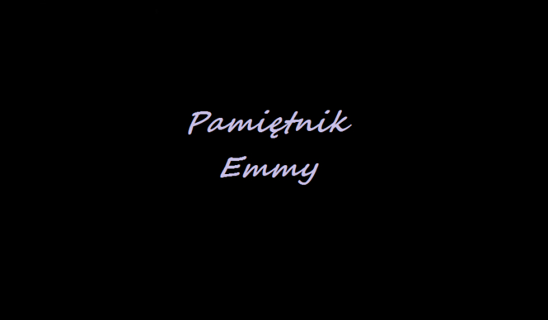 Pamiętnik Emmy#1