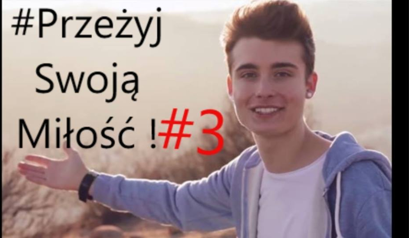 Przeżyj Swoją Miłość ♥ #3