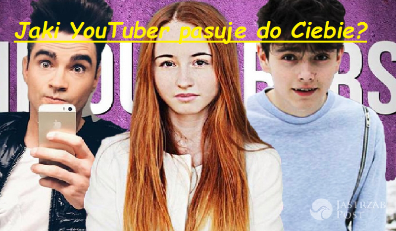 Jaki YouTuber pasuje do Twojej osobowości?