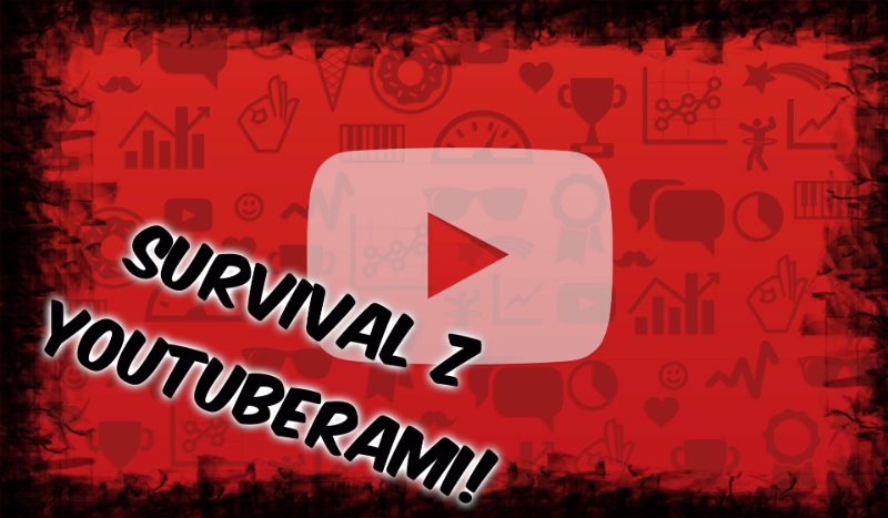 Survival z Youtuberami #2