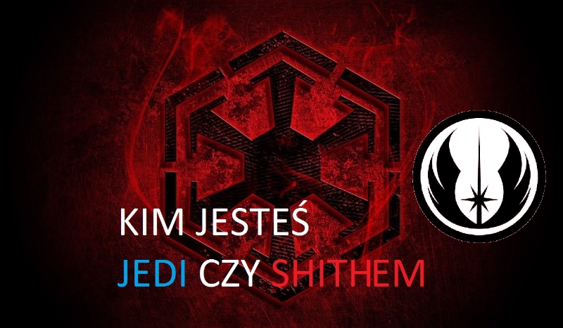 kim jesteś jedi czy shitem