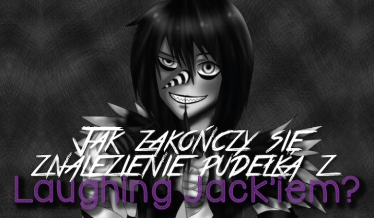 Jak zakończy się znalezienie pudełka z Laughing Jack’iem?