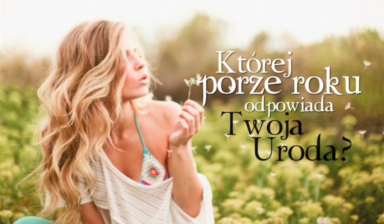 Której porze roku odpowiada Twoja uroda?