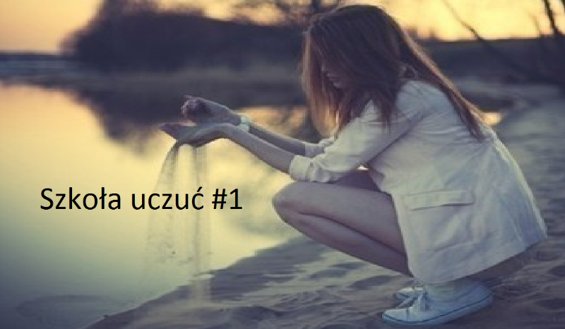 Szkoła uczuć #1