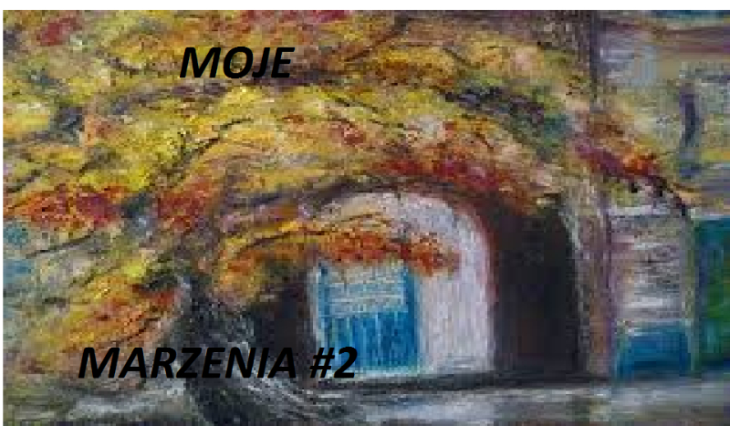 Moje Marzenia… #2