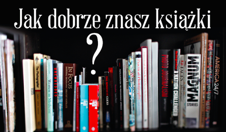 Znasz te książki?